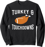 Turkey & Touchdowns Funny Football Thanksgiving Gift Sweatshirt