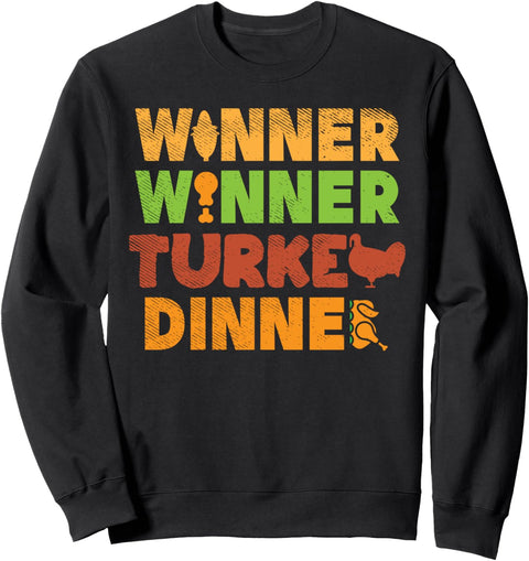 Winner Turkey Dinner Funny Thanksgiving Gamble Gambler Gift Sweatshirt